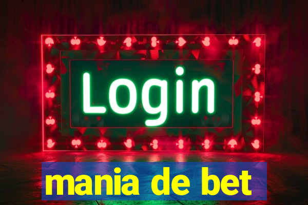 mania de bet